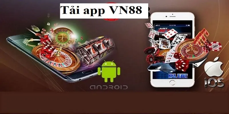 Tải app VN88 thành công không lo đổi thưởng